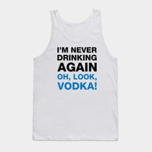 Oh, Look, VODKA! Tank Top